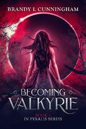 [Pyralis 01] • Becoming Valkyrie